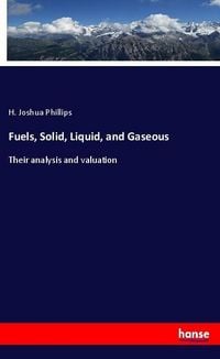 Produktbild: Fuels, Solid, Liquid, and Gaseous