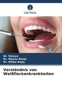 Produktbild: Verst&auml;ndnis von Wei&szlig;fleckenkrankheiten