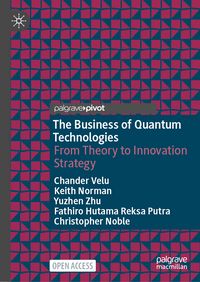 Produktbild: The Business of Quantum Technologies