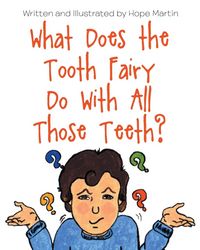 Produktbild: What Does the Tooth Fairy Do With All Those Teeth?