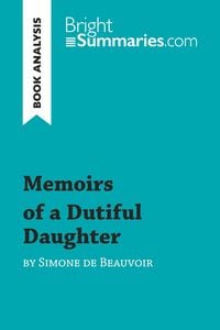 Produktbild: Memoirs of a Dutiful Daughter by Simone de Beauvoir (Book Analysis)