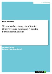 Produktbild: Versandvorbereitung eines Briefes (Unterweisung Kaufmann / -frau f&uuml;r B&uuml;rokommunikation)