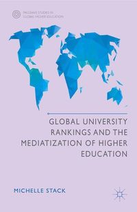 Produktbild: Stack, M: Global University Rankings and the Mediatization o