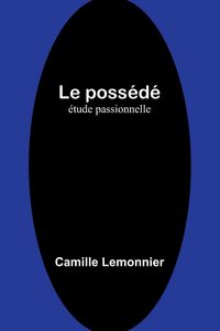 Produktbild: Le poss&eacute;d&eacute;