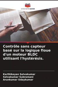 Produktbild: Contr&ocirc;le sans capteur bas&eacute; sur la logique floue d'un moteur BLDC utilisant l'hyst&eacute;r&eacute;sis.