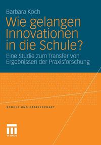 Produktbild: Wie gelangen Innovationen in die Schule?