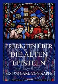 Produktbild: Predigten &uuml;ber die alten Episteln