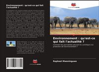 Produktbild: Environnement : qu'est-ce qui fait l'actualit&eacute; ?