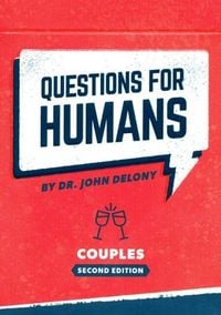 Produktbild: Questions for Humans: Couples 2nd Edition - 52 All-New Conversation Starters for Married or Dating Couples