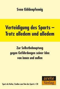 Bild vom Artikel Verteidigung des Sports - Trotz alledem und alledem vom Autor Sven Güldenpfennig