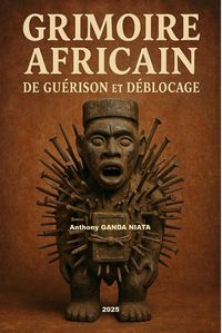 Produktbild: Grimoire Africain de Gu&eacute;rison et D&eacute;blocage (001, #1)