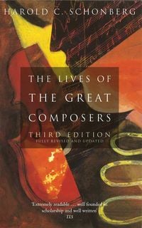 Produktbild: The Lives Of The Great Composers