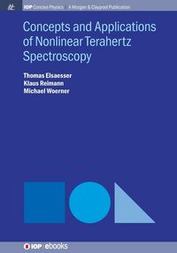 Produktbild: Concepts and Applications of Nonlinear Terahertz Spectroscopy