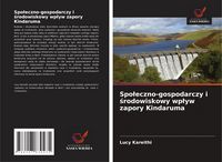Produktbild: Spo&iquest;eczno-gospodarczy i &iquest;rodowiskowy wp&iquest;yw zapory Kindaruma
