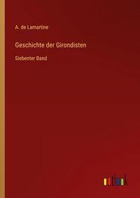 Produktbild: Geschichte der Girondisten