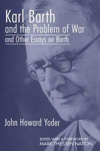 Produktbild: Karl Barth and the Problem of War, and Other Essays on Barth