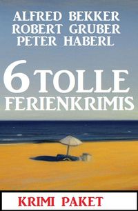 Produktbild: 6 Tolle Ferienkrimis M&auml;rz 2023: Krimi Paket