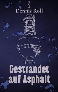Produktbild: Gestrandet auf Asphalt