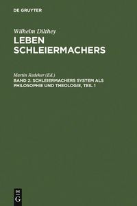 Produktbild: Schleiermachers System als Philosophie und Theologie