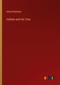 Produktbild: Holbein and His Time