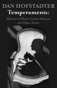 Produktbild: Temperaments: Memoirs of Henri Cartier-Bresson and Other Artists