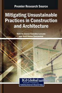 Produktbild: Mitigating Unsustainable Practices in Construction and Architecture