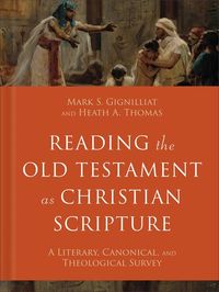 Produktbild: Reading the Old Testament as Christian Scripture
