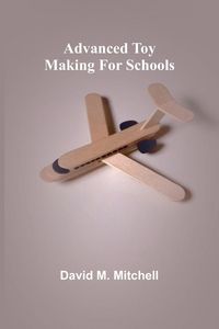 Produktbild: Advanced Toy Making for Schools