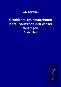 Produktbild: Geschichte des neunzehnten Jahrhunderts seit den Wiener Vertr&auml;gen
