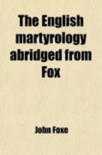 Produktbild: The English Martyrology Abridged from Fox (Volume 1)