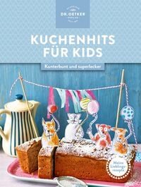 Produktbild: Meine Lieblingsrezepte: Kuchenhits f&uuml;r Kids