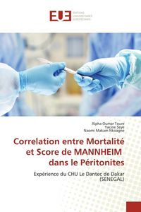 Produktbild: Correlation entre Mortalit&eacute; et Score de MANNHEIM dans le P&eacute;ritonites