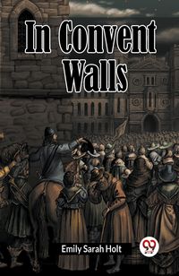 Produktbild: In Convent Walls