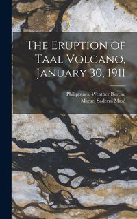 Produktbild: The Eruption of Taal Volcano, January 30, 1911