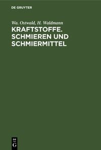 Produktbild: Kraftstoffe. Schmieren und Schmiermittel