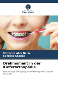 Produktbild: Drehmoment in der Kieferorthop&auml;die