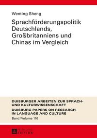 Produktbild: Sprachf&ouml;rderungspolitik Deutschlands, Gro&szlig;britanniens und Chinas im Vergleich