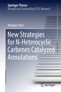 Produktbild: New Strategies for N-Heterocyclic Carbenes Catalyzed Annulations