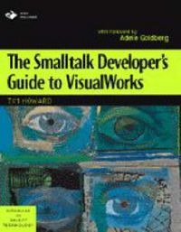 Produktbild: SmallTalk Developers Guide to VisualWorks, The (Bk/Disk)