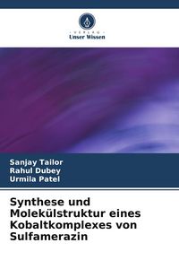 Produktbild: Synthese und Molek&uuml;lstruktur eines Kobaltkomplexes von Sulfamerazin