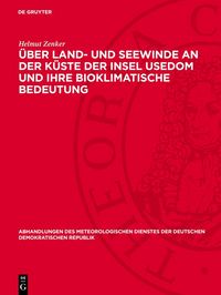 Produktbild: &Uuml;ber Land- und Seewinde an der K&uuml;ste der Insel Usedom und ihre bioklimatische Bedeutung
