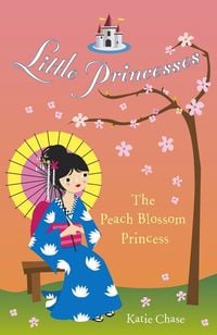 Produktbild: Little Princesses: The Peach Blossom Princess