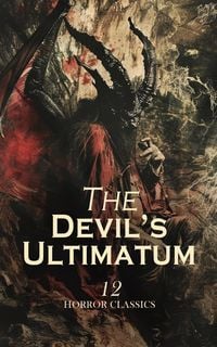 Produktbild: The Devil's Ultimatum - 12 Horror Classics
