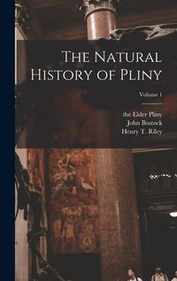 Produktbild: The Natural History of Pliny; Volume 1