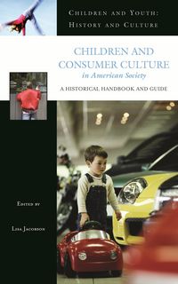 Produktbild: Children and Consumer Culture in American Society
