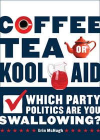 Produktbild: Coffee Tea Or Kool Aid