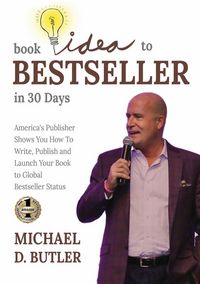 Produktbild: BOOK IDEA TO BESTSELLER IN 30 DAYS