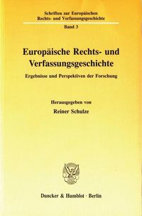 Produktbild: Europ&auml;ische Rechts- und Verfassungsgeschichte.