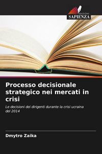 Produktbild: Processo decisionale strategico nei mercati in crisi