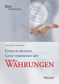 Produktbild: Einfach richtig Geld verdienen mit W&auml;hrungen